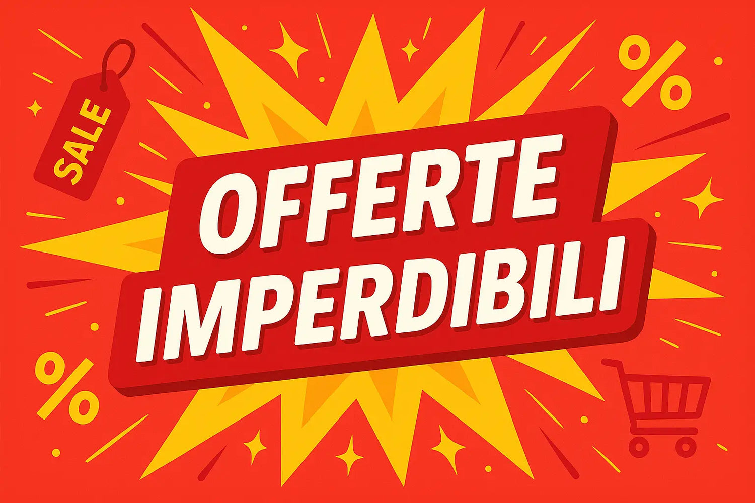 Offerte da Non Perdere - Sconti Esclusi